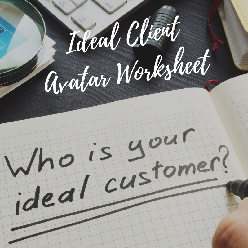 Ideal Client Avatar Worksheet